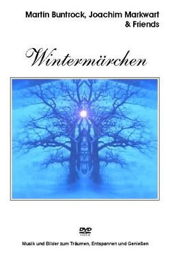 Wintermärchen von Buntrock,  Martin, Markwart,  Joachim