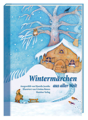 Wintermärchen aus aller Welt von Jaenike,  Djamila, Roters,  Cristina