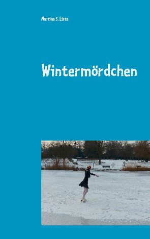 Wintermördchen von Lista,  Martina S.