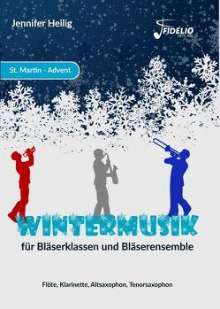 Wintermusik für Bläserklassen und Bläserensemble von Heilig,  Jennifer