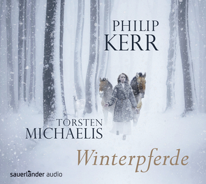 Winterpferde von Kauffels,  Dirk, Kerr,  Philip, Michaelis,  Torsten, Steen,  Christiane