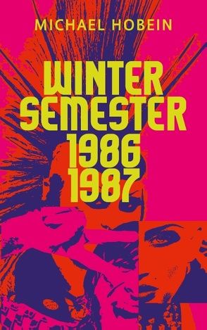 Wintersemester 1986/87 von Hobein,  Michael
