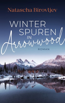 Winterspuren in Arrowwood von Birovljev,  Natascha