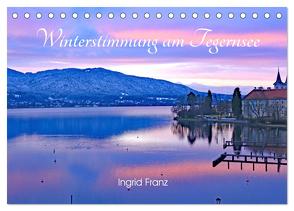 Winterstimmung am Tegernsee (Tischkalender 2024 DIN A5 quer), CALVENDO Monatskalender von Franz,  Ingrid