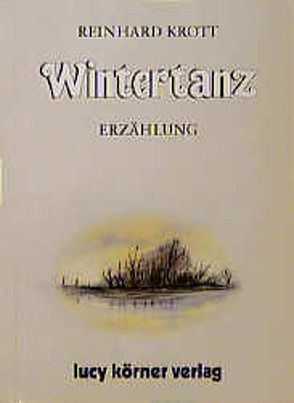Wintertanz von Krott,  Reinhard