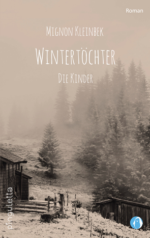 Wintertöchter von Kleinbek,  Mignon