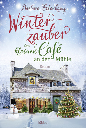 Winterzauber im kleinen Café an der Mühle von Erlenkamp,  Barbara