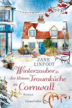 Winterzauber in der kleinen Traumküche in Cornwall von Linfoot,  Jane, Trautmann,  Christian