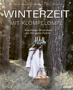 Winterzeit mit Klompelompe von Hauß-Honkanen,  Andrea, Hjelmås,  Hanne A., Steinsland,  Torunn