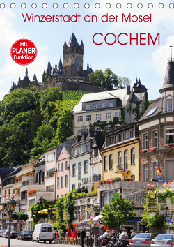 Winzerstadt an der Mosel – Cochem (Tischkalender 2021 DIN A5 hoch) von Frost,  Anja