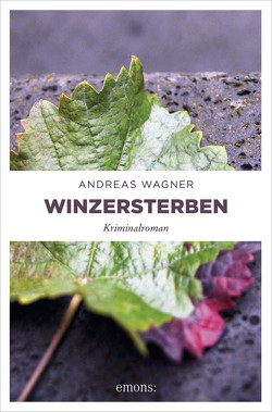 Winzersterben von Wagner,  Andreas