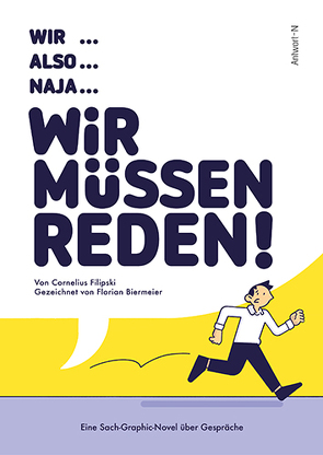 Wir … also … naja … Wir müssen reden! von Cornelius,  Filipski, Florian,  Biermeier