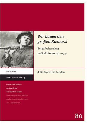 „Wir bauen den großen Kuzbass!“ von Landau,  Julia Franziska