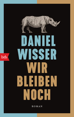 Wir bleiben noch von Wisser,  Daniel