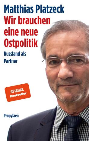 Wir brauchen eine neue Ostpolitik von Platzeck,  Matthias