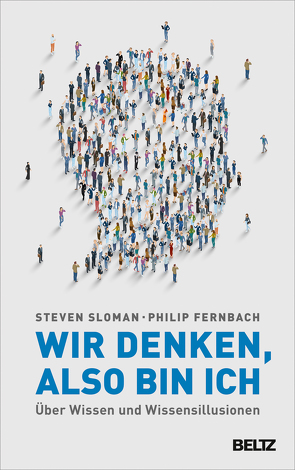 Wir denken, also bin ich von Fernbach,  Philip, Seidel,  Wolfgang, Sloman,  Steven