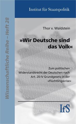 „Wir Deutsche sind das Volk“ von Waldstein,  Thor v.