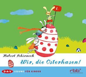 Wir, die Osterhasen! (1 CD) von Bading,  Thomas, Schirneck,  Hubert