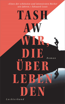 Wir, die Überlebenden von Aw,  Tash, Hollanda,  Roberto de, pociao