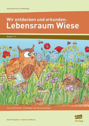 Wir entdecken und erkunden: Lebensraum Wiese von Krimphove,  Silke, Mäcker,  Katharina