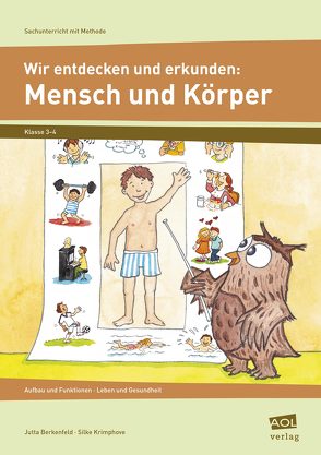 Wir entdecken und erkunden: Mensch und Körper von Berkenfeld,  Jutta, Krimphove,  Silke