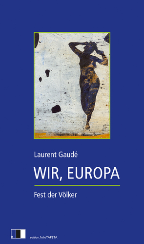 Wir, Europa von Gaudé,  Laurent, Millischer,  Margret