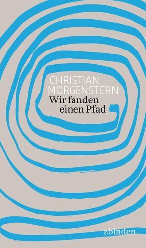 Wir fanden einen Pfad von Hoffmann,  David M., Morgenstern,  Christian