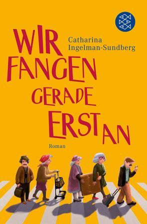 Wir fangen gerade erst an von Ingelman-Sundberg,  Catharina, Werner,  Stefanie