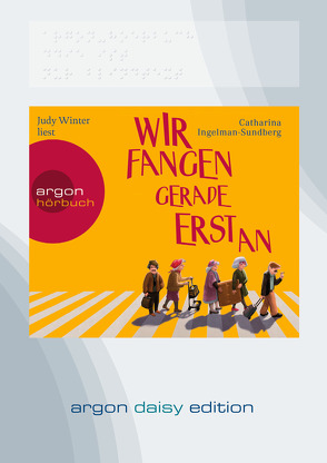 Wir fangen gerade erst an (DAISY Edition) von Ingelman-Sundberg,  Catharina, Werner,  Stefanie, Winter,  Judy