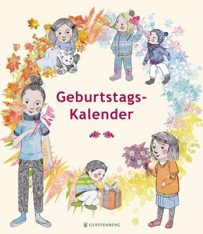 Wir feiern durch das ganze Jahr – Geburtstagskalender von Schmid,  Sophie