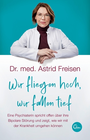 Wir fliegen hoch, wir fallen tief von Freisen,  Astrid