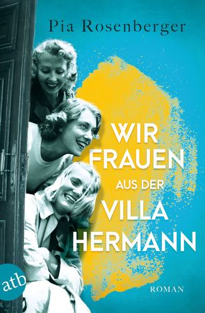 Wir Frauen aus der Villa Hermann von Rosenberger,  Pia