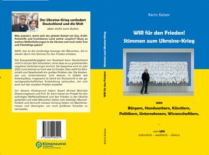 WIR für den Frieden! Stimmen zum Ukraine-Krieg von Kaiser,  Karin