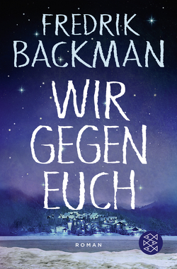 Wir gegen euch von Backman,  Fredrik, Rieck-Blankenburg,  Antje