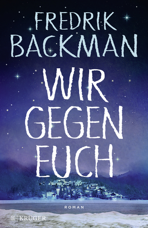 Wir gegen euch von Backman,  Fredrik, Rieck-Blankenburg,  Antje