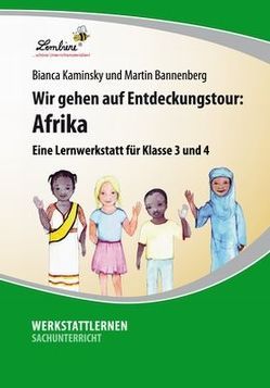 Wir gehen auf Entdeckungstour: Afrika von Bannenberg,  Martin, Kaminsky,  Bianca