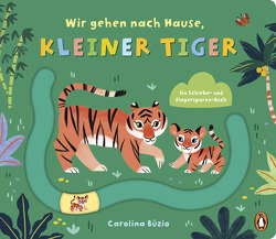 Wir gehen nach Hause, kleiner Tiger von Búzio,  Carolina