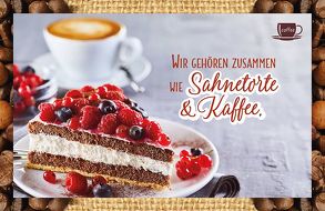 Wir gehören zusammen wie Sahnetorte & Kaffee. von Engeln,  Reinhard