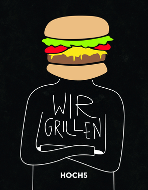 WIR GRILLEN von Breinig,  Klaus, Fischer,  Jörn, Heyer,  Tobias