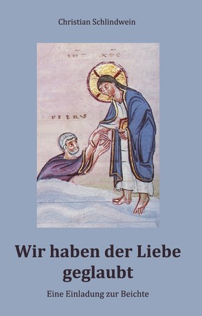 Wir haben der Liebe geglaubt von Schlindwein,  Christian