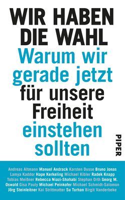 Wir haben die Wahl von Piper Verlag