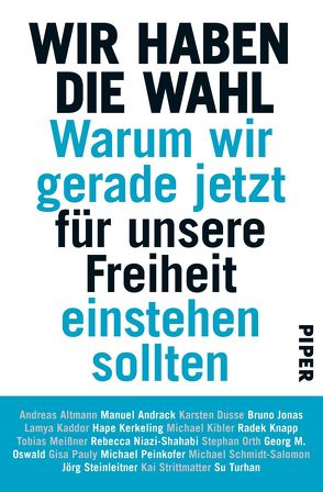 Wir haben die Wahl von Piper Verlag