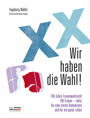 Wir haben die Wahl! von Irrgang,  Christian, Wahle,  Ingeborg