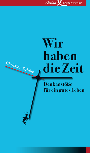 Wir haben die Zeit von Schüle,  Christian