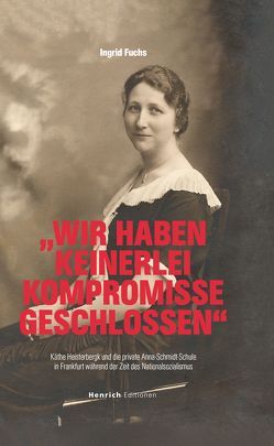 „Wir haben keinerlei Kompromisse geschlossen“ von Fuchs,  Ingrid