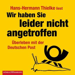 Wir haben Sie leider nicht angetroffen von Thielke,  Hans-Hermann