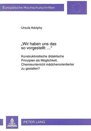 «Wir haben uns das so vorgestellt: …» von Adolphy,  Ursula