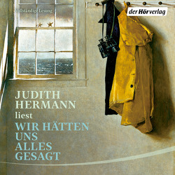 Wir hätten uns alles gesagt von Hermann,  Judith