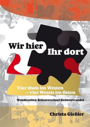 Wir hier – Ihr dort von Giessler,  Christa, Lautner,  Rolf