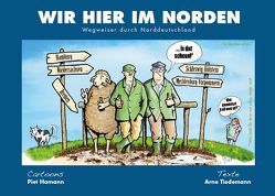 Wir hier im Norden zwei von Hamann,  Piet, Tiedemann,  Arne